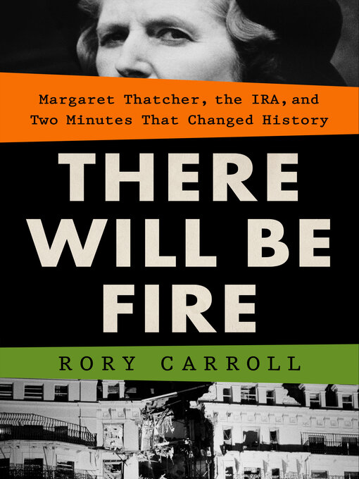 Title details for There Will Be Fire by Rory Carroll - Available